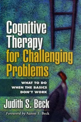 Beck |  Cognitive Therapy for Challenging Problems | Buch |  Sack Fachmedien