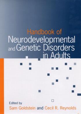 Goldstein / Reynolds |  Handbook of Neurodevelopmental and Genetic Disorders in Adults | Buch |  Sack Fachmedien