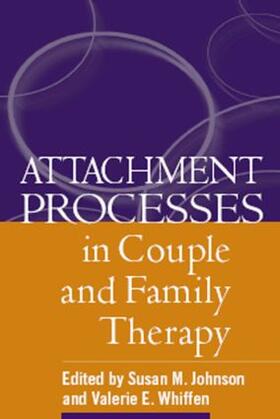 Johnson / Whiffen |  Attachment Processes in Couple and Family Therapy | Buch |  Sack Fachmedien