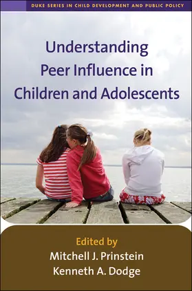 Prinstein / Dodge |  Understanding Peer Influence in Children and Adolescents | Buch |  Sack Fachmedien