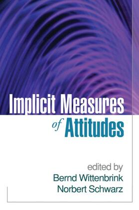 Wittenbrink / Schwarz |  Implicit Measures of Attitudes | Buch |  Sack Fachmedien