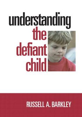 Barkley |  Understanding the Defiant Child | Buch |  Sack Fachmedien