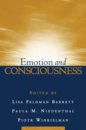 Barrett / Niedenthal / Winkielman |  Emotion and Consciousness | Buch |  Sack Fachmedien