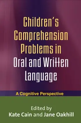 Cain / Oakhill |  Children's Comprehension Problems in Oral and Written Language | Buch |  Sack Fachmedien