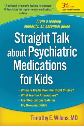 Wilens / Hammerness |  Straight Talk about Psychiatric Medications for Kids | Buch |  Sack Fachmedien