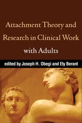 Obegi / Berant |  Attachment Theory and Research in Clinical Work with Adults | Buch |  Sack Fachmedien