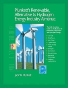 Plunkett's Renewable, Alternative & Hydrogen Energy Industry Almanac 2009 | Buch | 978-1-59392-138-5 | sack.de