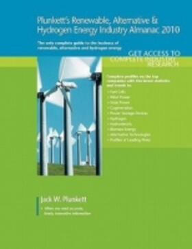 Plunkett's Renewable, Alternative & Hydrogen Energy Industry Almanac 2010 | Buch | 978-1-59392-159-0 | sack.de