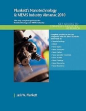 Plunkett |  Plunkett's Nanotechnology & MEMs Industry Almanac 2010 | Buch |  Sack Fachmedien