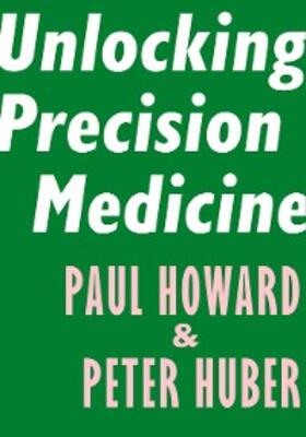 Howard / Huber |  Unlocking Precision Medicine | eBook | Sack Fachmedien