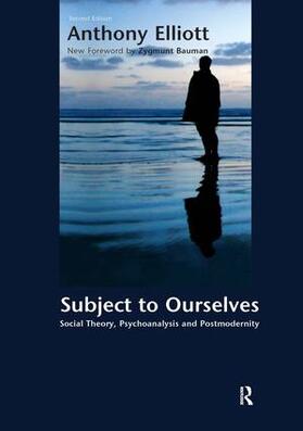 Elliott / Bauman |  Subject to Ourselves | Buch |  Sack Fachmedien