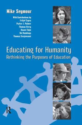 Seymour / Levin |  Educating for Humanity | Buch |  Sack Fachmedien