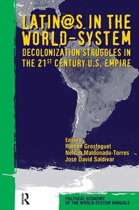 Grosfoguel / Maldonado-Torres / Saldivar | Latino/As in the World-System | Buch | 978-1-59451-136-3 | sack.de