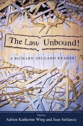 Delgado / Wing / Stefancic |  Law Unbound! | Buch |  Sack Fachmedien