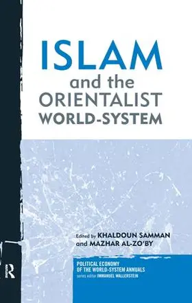 Samman / Al-Zo'by |  Islam and the Orientalist World-system | Buch |  Sack Fachmedien