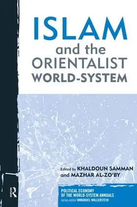 Samman / Al-Zo'by |  Islam and the Orientalist World-system | Buch |  Sack Fachmedien