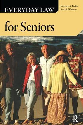 Frolik / Whitton |  Everyday Law for Seniors | Buch |  Sack Fachmedien