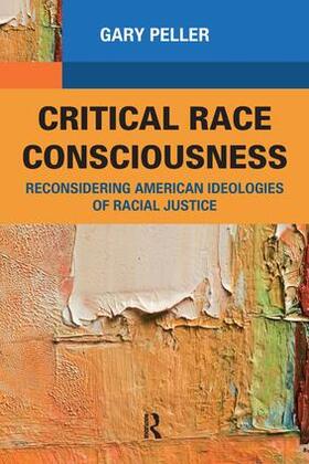 Peller |  Critical Race Consciousness | Buch |  Sack Fachmedien