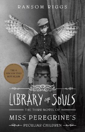 Riggs |  Miss Peregrine 03. Library of Souls | Buch |  Sack Fachmedien
