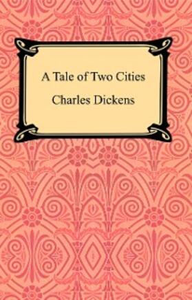 Dickens |  A Tale of Two Cities | eBook | Sack Fachmedien