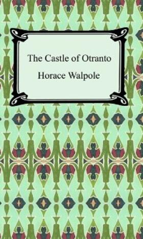 Walpole |  The Castle of Otranto | eBook | Sack Fachmedien