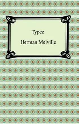 Melville |  Typee: A Peep at Polynesian Life | eBook | Sack Fachmedien