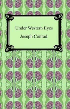 Conrad |  Under Western Eyes | eBook | Sack Fachmedien