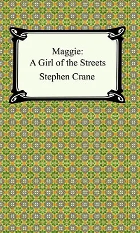 Crane |  Maggie: A Girl of the Streets | eBook | Sack Fachmedien