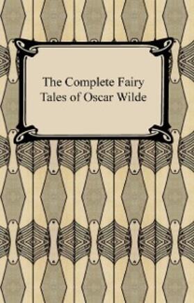 Wilde |  The Complete Fairy Tales of Oscar Wilde | eBook | Sack Fachmedien