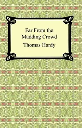 Hardy |  Far From the Madding Crowd | eBook | Sack Fachmedien