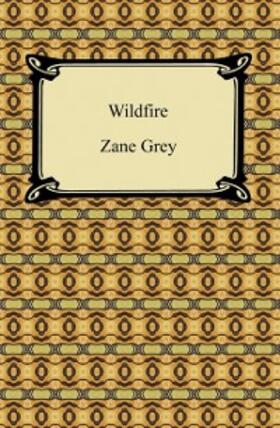 Grey |  Wildfire | eBook | Sack Fachmedien