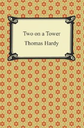 Hardy |  Two on a Tower | eBook | Sack Fachmedien