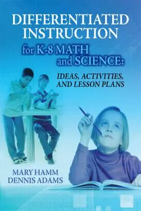 Hamm / Adams |  Differentiated Instruction for K-8 Math and Science | Buch |  Sack Fachmedien