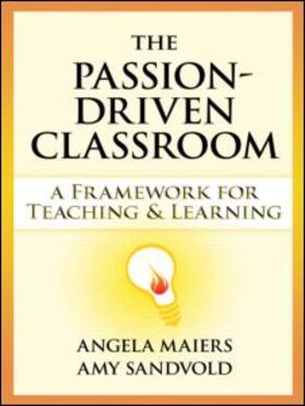 Maiers / Maiers / Sandvold |  Passion-Driven Classroom, The | Buch |  Sack Fachmedien