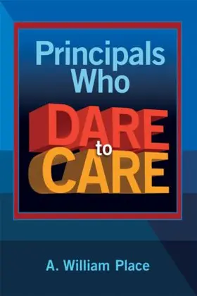 Place |  Principals Who Dare to Care | Buch |  Sack Fachmedien