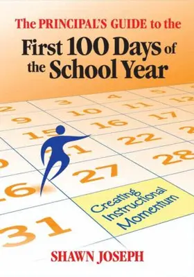 Joseph |  The Principal's Guide to the First 100 Days of the School Year | Buch |  Sack Fachmedien