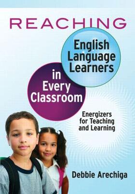 Arechiga |  Reaching English Language Learners in Every Classroom | Buch |  Sack Fachmedien