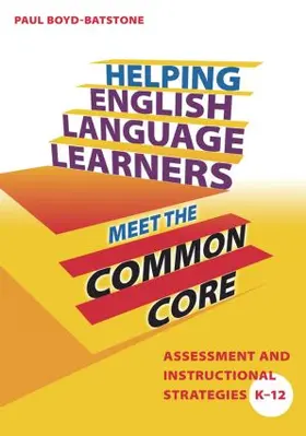 Boyd-Batstone |  Helping English Language Learners Meet the Common Core | Buch |  Sack Fachmedien