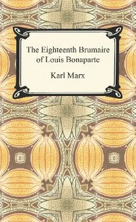 Marx |  The Eighteenth Brumaire of Louis Bonaparte | eBook | Sack Fachmedien