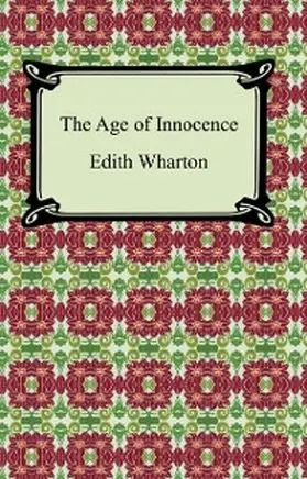 Wharton |  The Age of Innocence | eBook | Sack Fachmedien