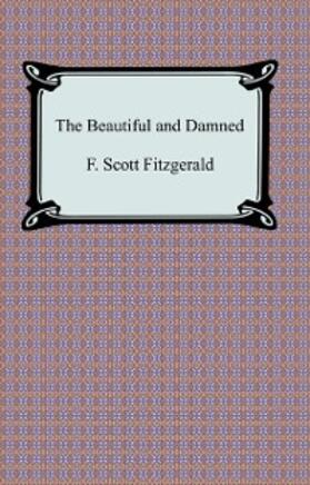 Fitzgerald |  The Beautiful and Damned | eBook | Sack Fachmedien