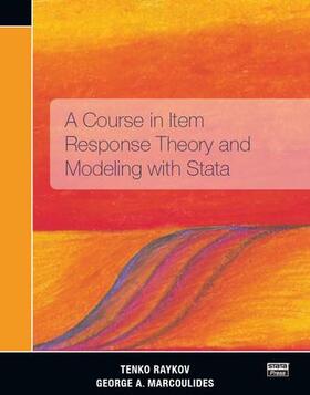 Raykov / Marcoulides |  A Course in Item Response Theory and Modeling with Stata | Buch |  Sack Fachmedien