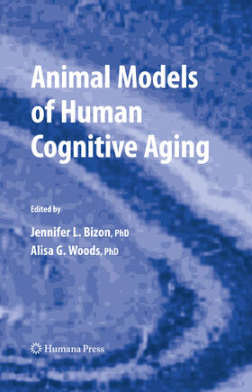 Bizon / Woods |  Animal Models of Human Cognitive Aging | eBook | Sack Fachmedien