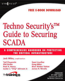 Miles / Wiles / Claypoole |  Techno Security's Guide to Securing Scada | Buch |  Sack Fachmedien