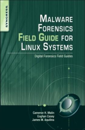 Malin / Casey / Aquilina |  Malware Forensic Field Guide for Unix Systems | Buch |  Sack Fachmedien