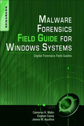 Malin JD / Casey BS / Casey |  Malware Forensics Field Guide for Windows Systems | eBook | Sack Fachmedien