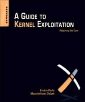 Perlai / Oldan | A Guide to Kernel Exploitation | E-Book | sack.de