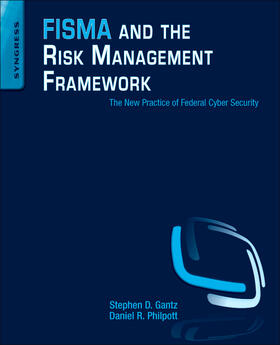 Philpott / Gantz |  FISMA and the Risk Management Framework | Buch |  Sack Fachmedien