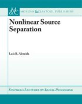  NONLINEAR SOURCE SEPARATION | Buch |  Sack Fachmedien
