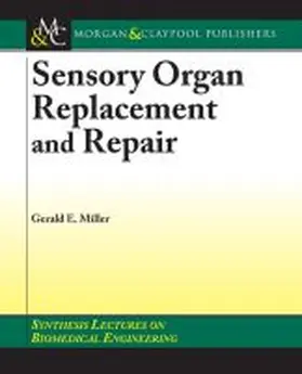 Miller |  Sensory Organ Replacement and Repair | Buch |  Sack Fachmedien